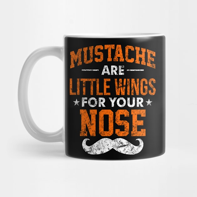 Mustache Are Little Wings For Your Nose - Beards, Mustache, Moustache, beardedman, manwithbeard, menwithbeards, beardedguy, beardquote, facialhair, menwithbeard, beardedmen, movember, moustaches, hairy, by Lin Watchorn 